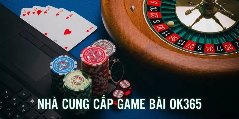 Giới thiệu luật chơi và các thuật ngữ của Poker OK365