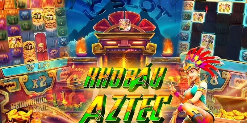 Kho báu Aztec - game nổ hũ đổi thưởng uy tín 2025